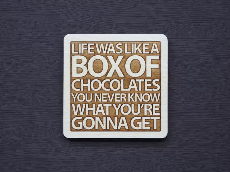 一句話原木杯墊 生命就像一盒巧克力你永遠不會知道你將得到什麼