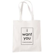 i want you to leave me alone 帆布包 購物袋 米白 環保 文青