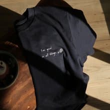 See good in all things. / 上衣刺繡 Tee