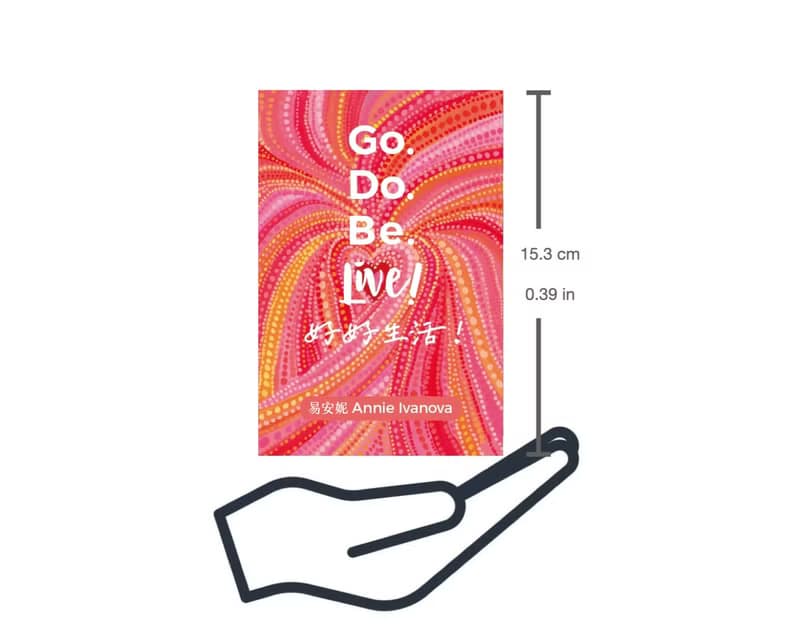 Go.Do.Be. LIVE! 【好好生活 !】英文/中文 兩套