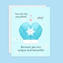 You are My Snowflake Cute Love Card You are Unique and Beautiful Snow Themed