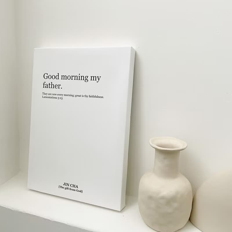 JIN CHA GOD-經文無框畫Good morning my father 實木邊 /基督