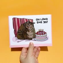 Greeting Card - Oh Lawd She 30 Birthday Funny fat Cat Card