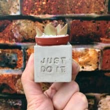 Just do it。做就對了。多肉磁鐵盆栽