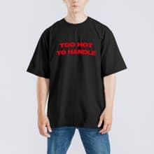 TOO HOT TO HANDLE 慾罷不能 衣服 落肩 厚磅 寬版 T恤 黑T Orm